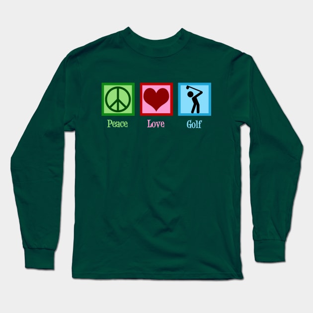 Peace Love Golf Long Sleeve T-Shirt by epiclovedesigns